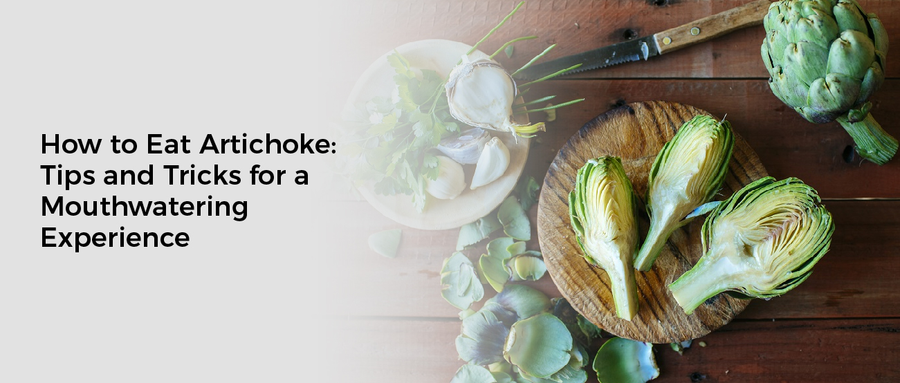 How to Eat Artichoke